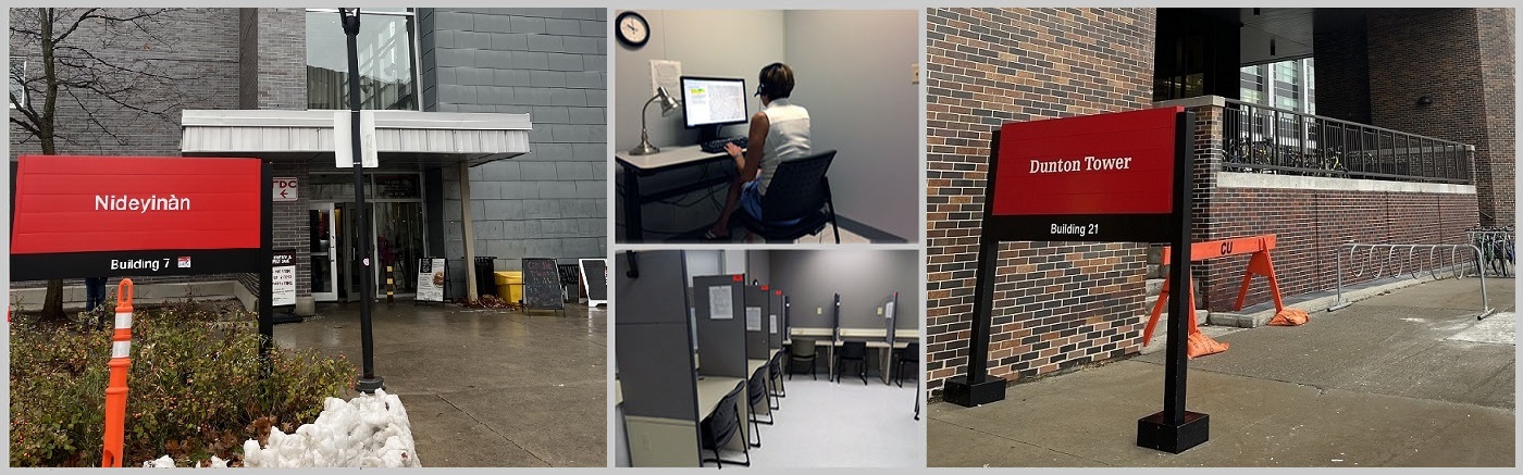 Collage of various locations, Nideyinàn building, Dunton Tower, photos of interior of testing centre for exam accommodations